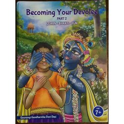 Becoming Your Devotee (Part 2)